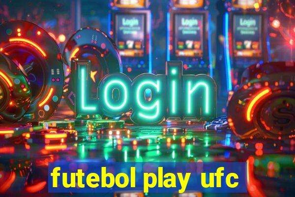 futebol play ufc